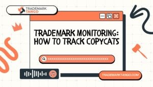 Trademark Monitoring How to Track Copycats
